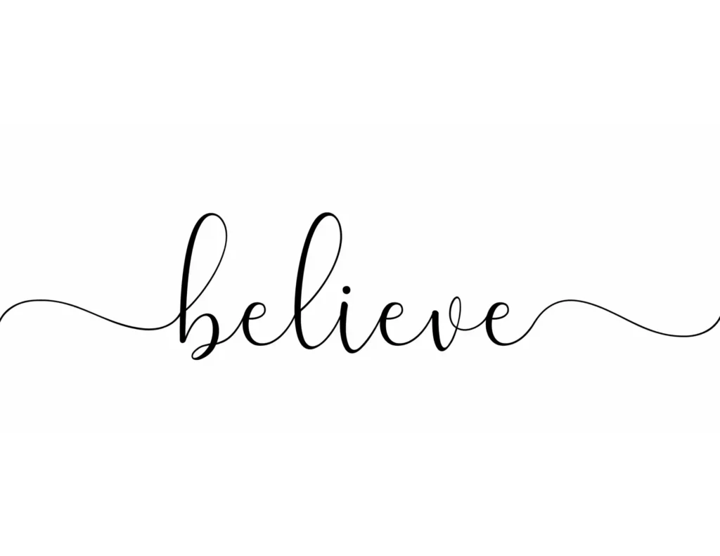 A word that says " believe ".